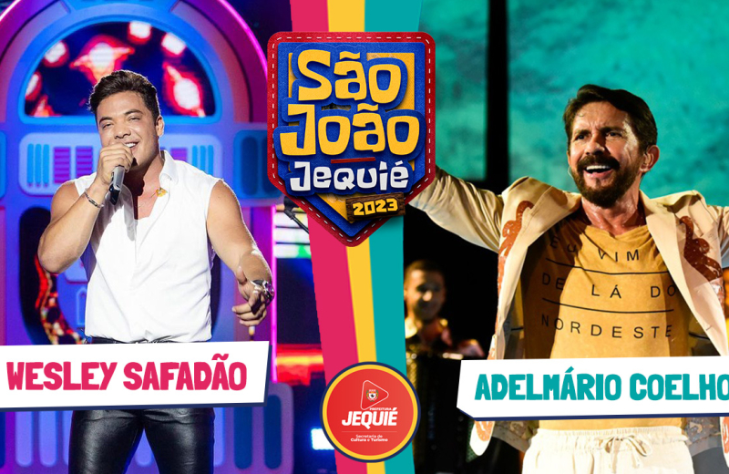 Prefeitura de Jequié anuncia mais duas atrações do São João 2023